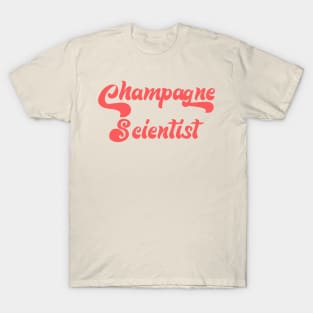 CHAMPAGNE SCIENTIST T-Shirt